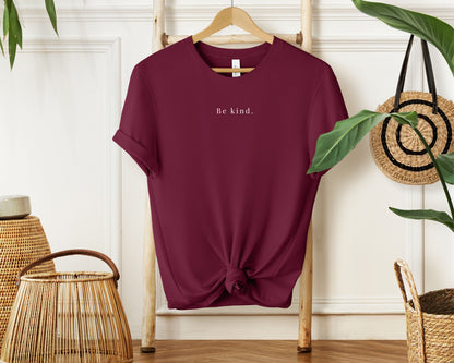 T-Shirt "Be kind."