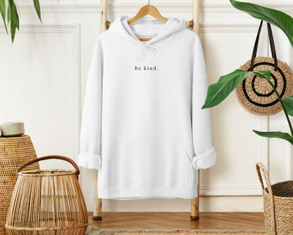 Hoodie "Be Kind"